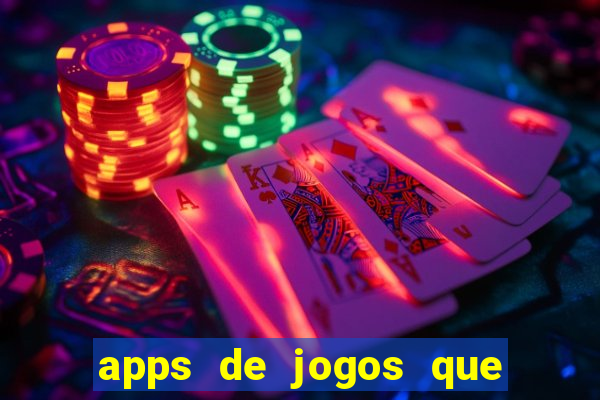 apps de jogos que pagam de verdade